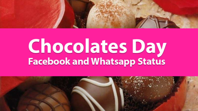 chocolates-day-whatsapp-facebook-status chocolates-day-whatsapp-facebook-status